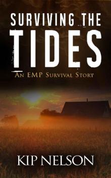 Surviving The Tides: An EMP Survival Story (Survival Series Book 4) Read online