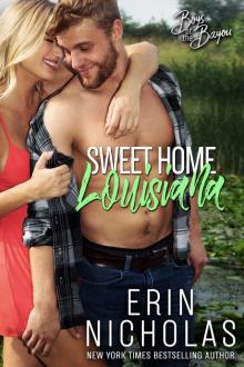 Sweet Home Louisiana Read online