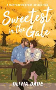 Sweetest in the Gale: A Marysburg Story Collection (There's Something About Marysburg Book 3) Read online