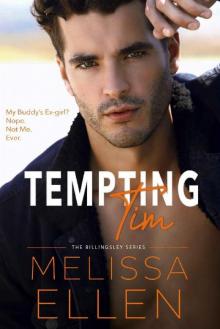 Tempting Tim: A Small Town Friends to Lovers Romance (Billingsley Book 4) Read online