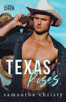 Texas Roses (The Devil's Horn Ranch Series) Read online
