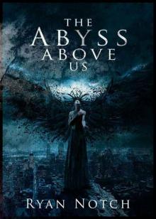 The Abyss Above Us 1 Read online