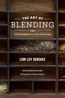 The Art of Blending: Stories and Recipes from La Boîte's Spice Journey