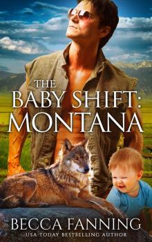 The Baby Shift- Montana Read online