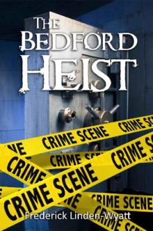 The Bedford Heist