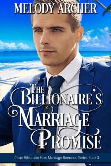 The Billionaire's Marriage Promise