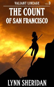 The Count of San Francisco (Valiant Lineage Book 3) Read online
