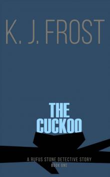 The Cuckoo (Rufus Stone Detective Stories Book 1)