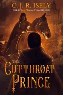 The Cutthroat Prince (William of Alamore Series Book 2) Read online