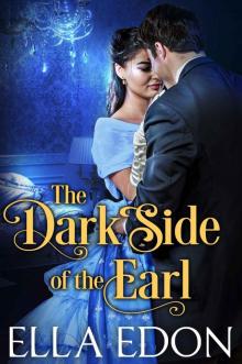 The Dark Side of the Earl: Historical Regency Romance Read online