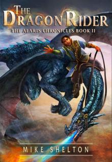 The Dragon Rider (The Alaris Chronicles Book 2) Read online