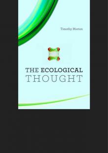 The Ecological Thought Read online