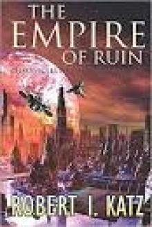 The Empire of Ruin