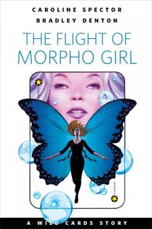 The Flight of Morpho Girl Read online
