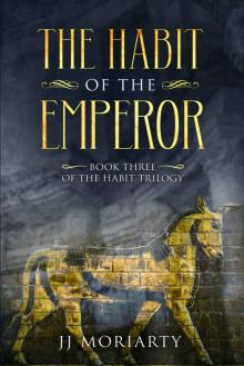 The Habit of the Emperor Read online
