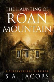 The Haunting of Roan Mountain Read online