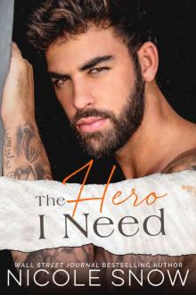 The Hero I Need: A Small Town Romance Read online