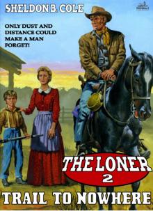 The Loner 2