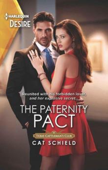 The Paternity Pact (Texas Cattleman's Club: Rags To Riches Book 3) Read online