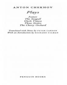 The Plays of Anton Chekhov Read online