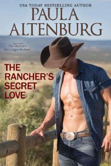The Rancher's Secret Love (The Montana McGregor Brothers Book 2) Read online