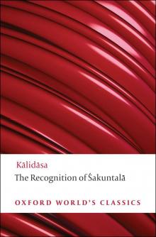 The Recognition of Sakuntala (Oxford World's Classics) Read online