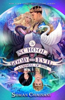 The School for Good and Evil #5: A Crystal of Time Read online
