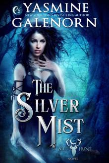 The Silver Mist: A Wild Hunt Novel, Book 6
