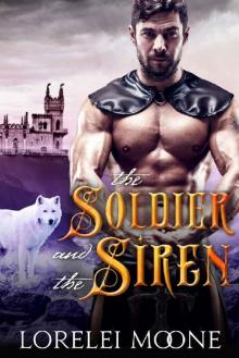 The Soldier and the Siren: A Wolf Shifter Fantasy Romance (Shifters of Black Isle Book 2) Read online