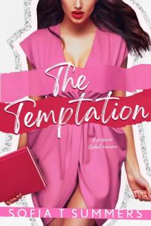 The Temptation: A Professor Student Romance (Forbidden First Times Book 6) Read online