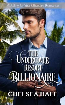 The Undercover Resort Billionaire Read online