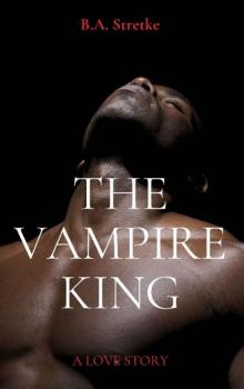 The Vampire King: A Love Story Read online