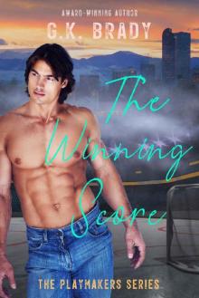 The Winning Score: A best-friend's-sister, enemies-to-lovers sports romance (The Playmakers Series Hockey Romance Book 4)