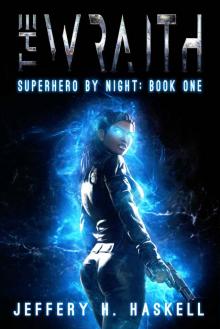 The Wraith (Superhero by Night Book 1) Read online