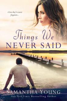 Things We Never Said: A Hart's Boardwalk Novel Read online