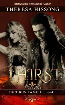 Thirst (Incubus Tamed, Book 1) Read online