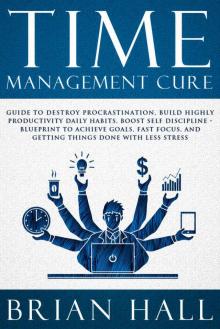 Time Management Cure Read online