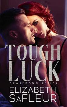 Tough Luck (The Shakedown Series Book 1) Read online