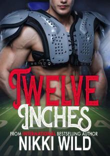 Twelve Inches (A BIG Football Romance)