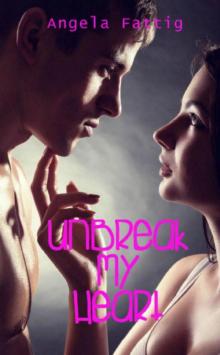 UnBreak My Heart Read online