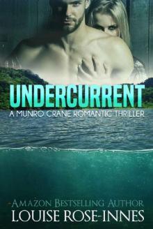 Undercurrent: A P.I. Munro Crane Romantic Suspense Thriller Read online