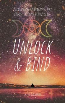 Unlock and Bind: (Maya Strom Series - Book 2) Read online
