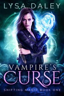 Vampire’s Curse: Shifting Magic Book One