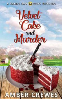 Velvet Cake and Murder (Sandy Bay Cozy Mystery Book 22) Read online