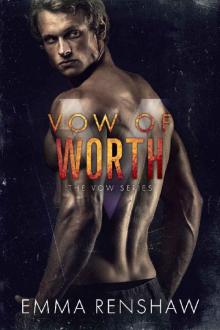 Vow of Worth (Vow Series Book 6) Read online