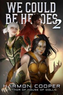 We Could Be Heroes 2 Read online
