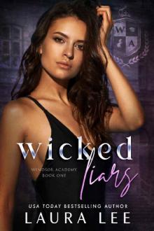 Wicked Liars: A High School Bully Romance (Windsor Academy Book 1)