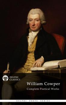 William Cowper- Collected Poetical Works