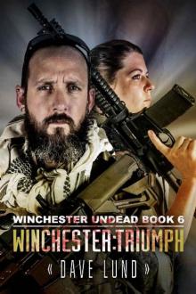 Winchester Undead (Book 6): Winchester [Triumph]