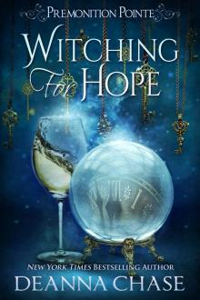 Witching For Hope: Premonition Pointe, Book 2 Read online